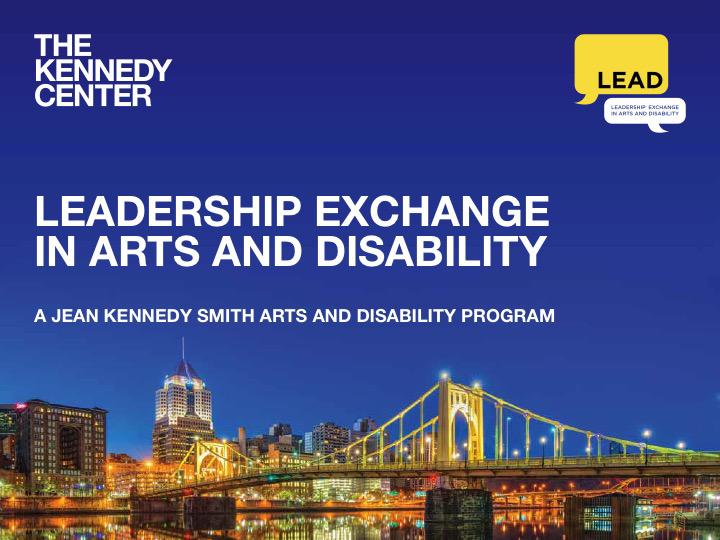 Kennedy Center Leadership in Arts and Disability